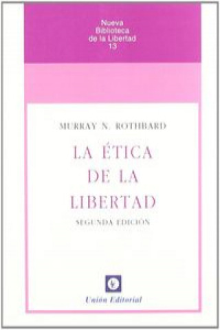 Könyv La ética de la libertad Murray N. Rothbard