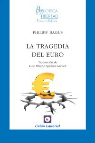 Kniha La tragedia del euro Philipp Bagus