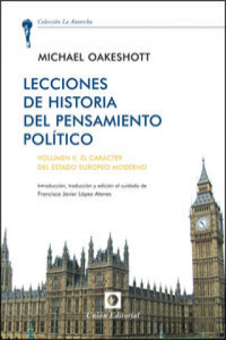 Carte Lecturas de historia del pensamiento político II : el carácter del estado moderno europeo OAKESHOTT