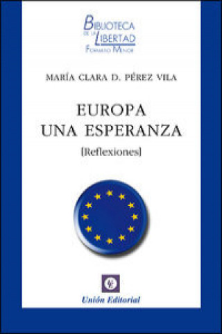 Knjiga Europa una esperanza : reflexiones María Clara Dolores Pérez Vila