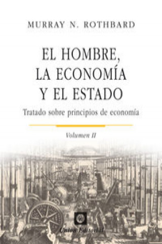 Könyv Tratado sobre principios de economía Murray Newton Rothbard