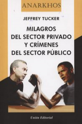 Книга Milagros del sector privado y crímenes del sector público 