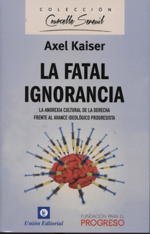 Kniha La fatal ignorancia KAISER AXEL