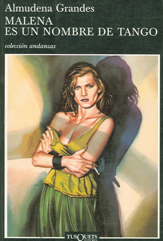 Könyv Malena es un nombre de tango Almudena Grandes