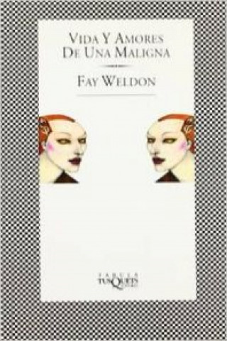 Knjiga Vida y amores de una Maligna Fay Weldon