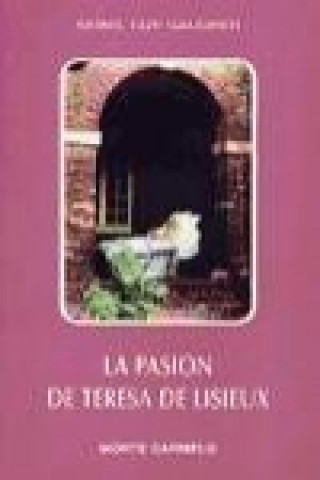 Книга La pasión de Teresa de Lisieux Guy Gaucher