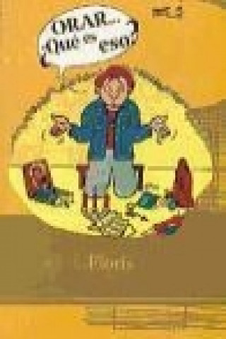 Boek Orar ... qué es eso? Floris