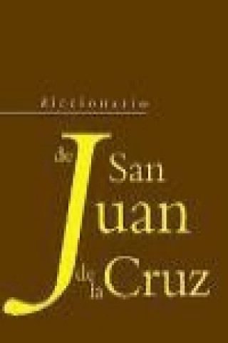 Könyv Diccionario de San Juan de la Cruz Eulogio Pacho