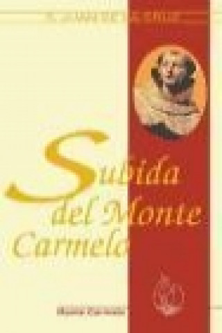 Kniha Subida al Monte Carmelo Santo Juan de la Cruz - Santo -