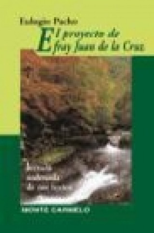 Libro El proyecto de Fray Juan Eulogio Pacho