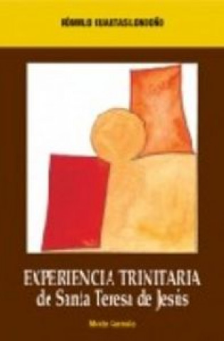 Könyv Experiencia trinitaria de Santa Teresa de Jesús 