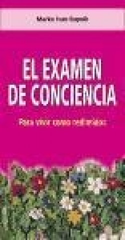 Kniha El examen de conciencia : para vivir como redimidos Marko Ivan Rupnik