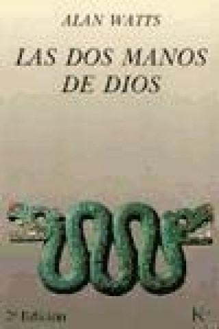 Carte Las dos manos de Dios Alan Watts