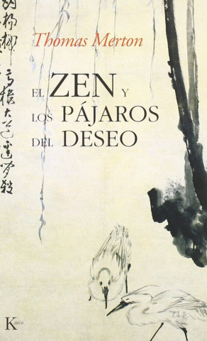 Kniha El zen y los pájaros del deseo Thomas Merton