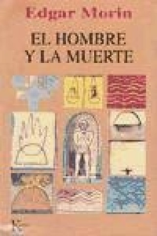 Книга El hombre y la muerte Edgar Morin