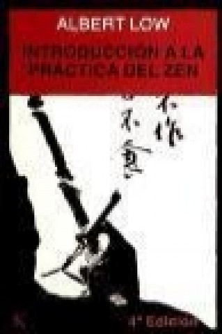 Carte Introducción a la práctica del zen Albert Low