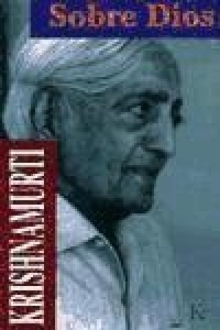 Knjiga Sobre Dios J. Krishnamurti