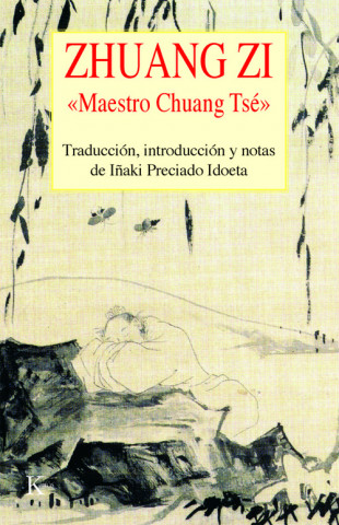 Книга Zhuang Zi : maestro Chuang Tsé Juan Ignacio Preciado