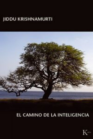 Kniha El camino de la inteligencia J. Krishnamurti