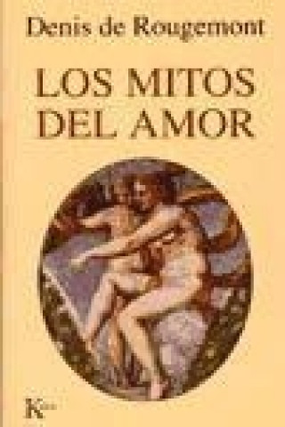 Kniha Los mitos del amor Denis de Rougemont