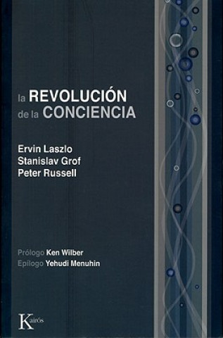 Книга La revolución de la conciencia : un diálogo multidisciplinario Stanislav Grof