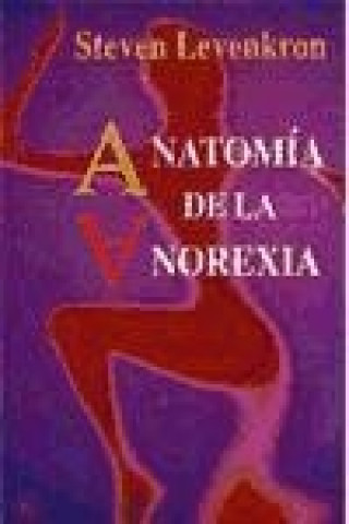 Kniha Anatomía de la anorexia Steven Levenkron
