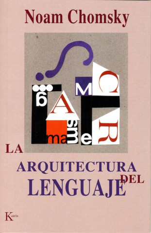 Kniha La arquitectura del lenguaje Noam Chomsky