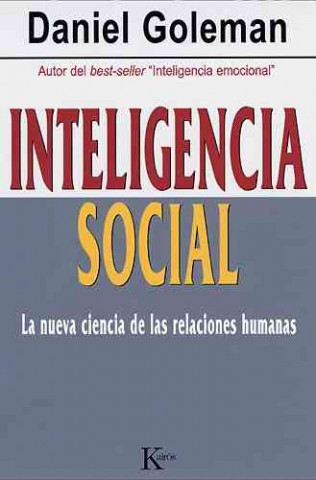 Könyv Inteligencia social : la nueva ciencia de las relaciones humanas Daniel Goleman