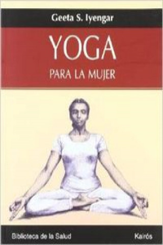 Книга Yoga para la mujer Geeta S. Iyengar