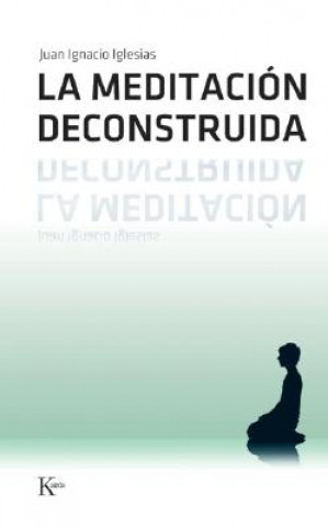 Book La meditación deconstruida Juan Ignacio Iglesias Rodríguez