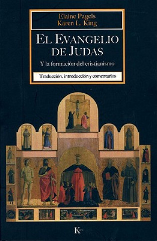 Carte El Evangelio de Judas y la formación del cristianismo Karen L. King