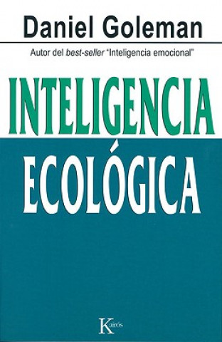 Kniha Inteligencia Ecologica = Ecological Intelligence Daniel P. Goleman