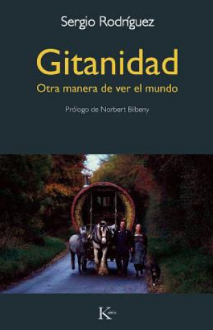 Kniha Gitanidad: Otra Manera de Ver El Mundo Norbert Bilbeny