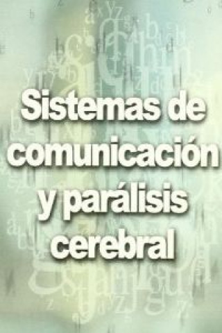 Book Sistemas de comunicación y parálisis cerebral Magdalena Junoy García