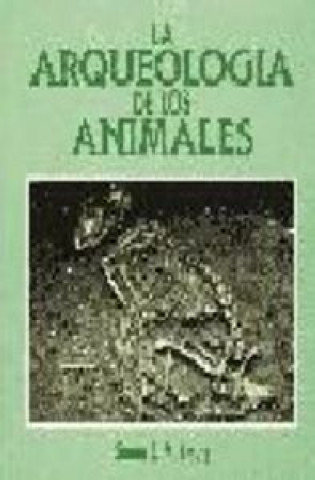 Kniha Arqueología de los animales, la Simon J. M. Davis
