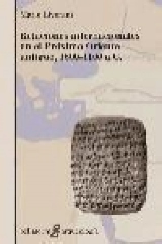 Kniha Relaciones internacionales en el próximo Oriente antiguo, 1660-1100 a.C. Mario Liverani
