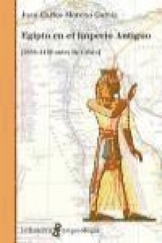 Книга Egipto en el imperio antiguo Juan Carlos Moreno García
