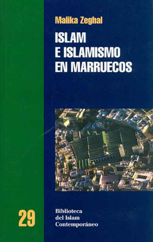 Carte Islam e islamismo en Marruecos Malika Zeghal