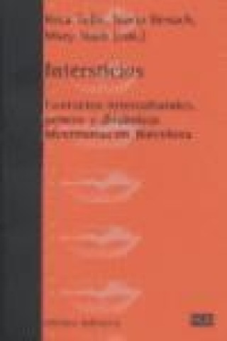 Könyv Intersticios : contactos interculturales, género y dinámicas identitarias en Barcelona 