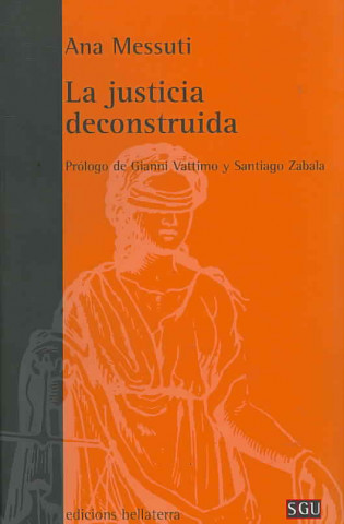 Buch La justicia deconstruida Ana Messuti