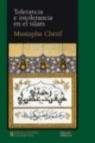 Carte Tolerancia e intolerancia en el islam Mustapha Chérif