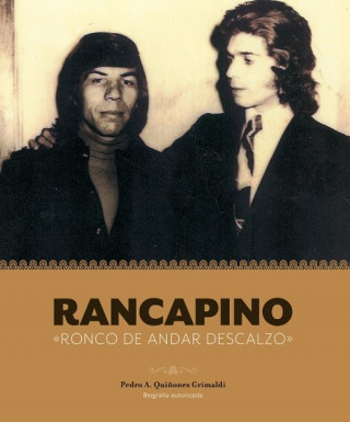 Knjiga Rancapino. Ronco de andar descalzo QUINONES GRIMALDI
