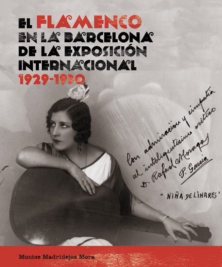 Kniha El flamenco en la Barcelona de la Exposición Internacional, 1929-1930 Montse Madridejos Mora