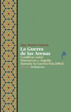 Carte La guerra de las arenas (1963) : conflicto entre Marruecos y Argelia durante la Guerra Fría Ana Torres García
