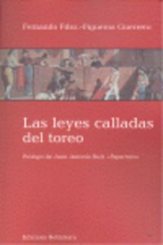 Buch Las leyes calladas del toreo Fernando Fernández-Figueroa Guerrero