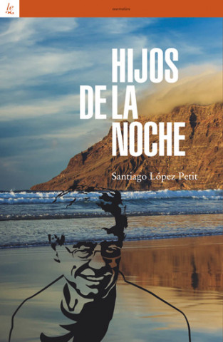 Книга Hijos de la noche Santiago López Petit