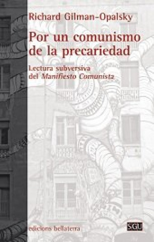 Kniha Por un comunismo de la precariedad : lectura subversiva del manifiesto comunista RICHARD GILMAN-OPALSKY