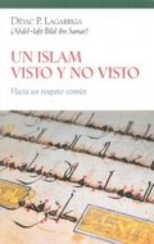 Książka UN ISLAM VISTO Y NO VISTO 