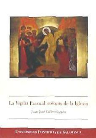 Könyv La Vigilia Pascual: corazón de la Iglesia 