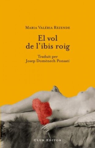 Könyv El vol de l'ibis roig 